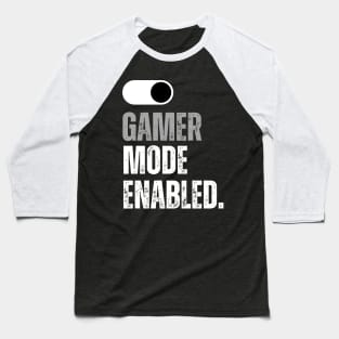 Gamer mode enabled on/off swith Baseball T-Shirt